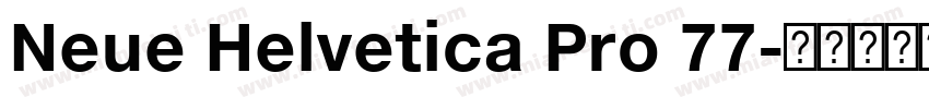 Neue Helvetica Pro 77字体转换